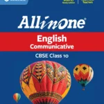 All in One English Communicative Class 10 for CBSE Exam 2026-27 | NCERT Based Complete Theory, Practice Exercises, CBQs, A-R, Sample Papers & Mind Maps | Revised Edition as per Latest Syllabus