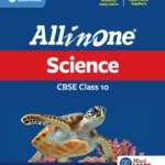 All in One Science Class 10 for CBSE Exam 2026-27 | NCERT Based Complete Theory, Practice Exercises, CBQs, A-R, Sample Papers & Mind Maps | Revised Edition as per Latest Syllabus