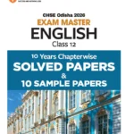 CHSE Odisha Class 12 English Exam Master 2026 | 10 Years Chapterwise Solved Papers & 10 Sample Papers | Fully Revised Edition | +2 Second Year (Arts, Science, Commerce)