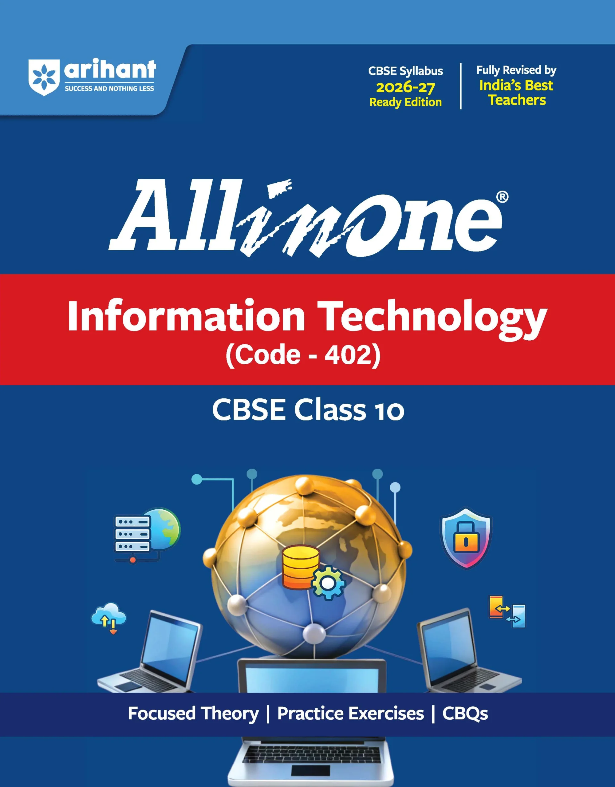 IT All in One Information Technology (402) Class 10 for CBSE Exam 2026-27 | NCERT Based Complete Theory, Practice Exercises, CBQs, A-R, Sample Papers & Mind Maps | Revised Edition as per Latest Syllabus - Image 1