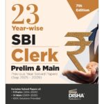 Disha 23 Year-wise SBI Clerk Prelim & Main Exams Previous Year Solved Papers (2025 - 2009) 7th Edition | General Banking