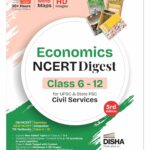 Disha Economics NCERT Digest (Class 6 - 12) for UPSC & State PSC Civil Services 3rd Edition | New Syllabus for Class 6 - 8