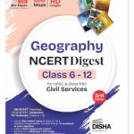 Disha Geography NCERT Digest (Class 6 - 12) for UPSC & State PSC Civil Services 3rd Edition | New Syllabus for Class 6 - 8 | Old + New NCERT