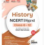 Disha History NCERT Digest (Class 6 - 12) for UPSC & State PSC Civil Services 3rd Edition | New Syllabus for Class 6 - 8 | Old + New NCERT