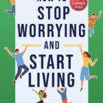 How to Stop Worrying and Start Living: Original Edition | Premium Paperback