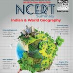 UPSC 2026: Indian & World Geography NCERT Summary (Class 6th-12th) for Civil Services & State PSC Exams | Chapter-wise Practice Questions | UPSC NCERT IAS Prelims & Mains Preparation